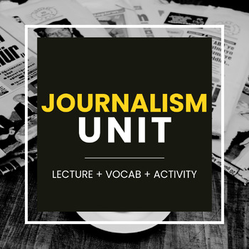 Preview of Journalism Unit
