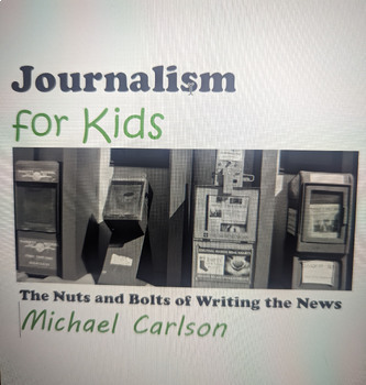 Preview of Journalism for Kids