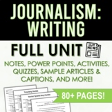 Journalistic Writing Unit - High School Yearbook/Journalis