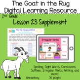 Journey's 2nd Grade Lesson 23 Goat in the Rug Digital Less
