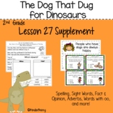 Journey's 2nd Grade Lesson 27 The Dog that Dug for Dinosaurs