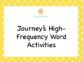 Journey's High-Frequency Word Activities (Kindergarten)