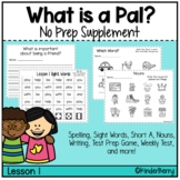 Journey’s 1st Grade Lesson 1 What is a Pal? Supplement