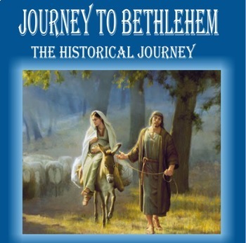 Preview of Journey to Bethlehem:  The Historical Journey