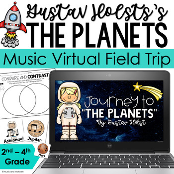 Preview of Journey to “The Planets” by Gustav Holst - Music Virtual Field Trip