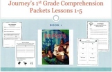 Journey's 1st Grade Comprehension Packets Lessons 1-5