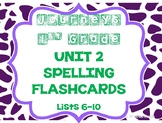 Journeys 1st Grade UNIT  2 Spelling Lists FLASHCARDS!!