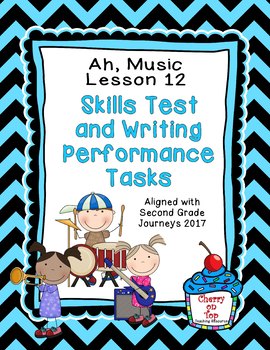 Preview of Journeys 2nd Grade Ah, Music! Weekly Skills Test and Writing Tasks