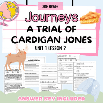 Preview of Journeys 3.1 Trial of Cardigan Jones Reading Comprehension Worksheet/ Quiz