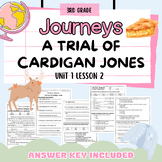 Journeys 3.1 Trial of Cardigan Jones Reading Comprehension