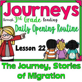 Preview of Journeys 3rd Grade Daily Routine- Lesson 22, The Journey, Stories of Migration