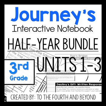 Preview of Journeys 3rd Grade UNITS 1-3 HALF YEAR BUNDLE Interactive Notebook