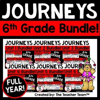 Preview of Journeys 6th Grade Unit 1 - Unit 6 Whole Year Bundle | 2014