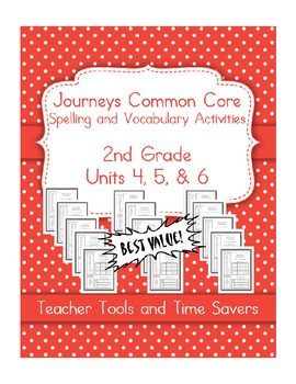 Preview of Journeys 2nd Grade Spelling & Vocabulary - Centers or Homework - Units 4, 5, 6