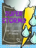 Journeys Common Core 2nd Grade Unit 2 Lesson 8 Super Storms