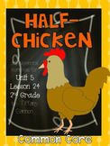 Journeys Common Core 2nd Grade Unit 5 Lesson 24 Half-Chicken