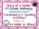 Journeys Diary of a Spider: Unit 1.4 Spelling & Vocabulary