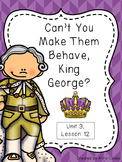 Fifth Grade: Can't You Make Them Behave, King George? (Jou