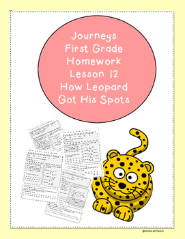 Preview of Journeys First Grade Common Core Homework Lesson 12 How Leopard Got His Spots