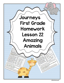 Preview of Journeys First Grade Homework Amazing Animals Lesson 22