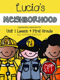 Journeys First Grade Unit 1 Lesson 4 Lucia's Neighborhood