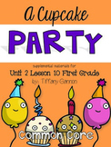 Journeys First Grade Unit 2 Lesson 10 A Cupcake Party