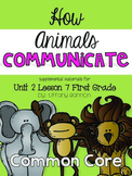 Journeys First Grade Unit 2 Lesson 7 How Animals Communicate