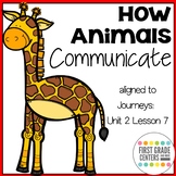 How Animals Communicate aligned with  Journeys First Grade