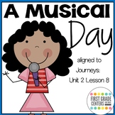 A Musical Day aligned with Journeys First Grade Unit 2 Lesson 8