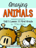 Journeys First Grade Unit 5 Lesson 22 Amazing Animals