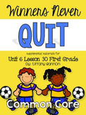 Journeys First Grade Unit 6 Lesson 30 Winners Never Quit