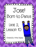 Fourth Grade: Jose! Born to Dance (Journeys Supplement)