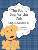 Fourth Grade: The Right Dog for the Job (Journeys Supplement)