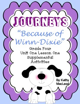 Preview of Journeys Fourth Grade:  "Because of Winn-Dixie"