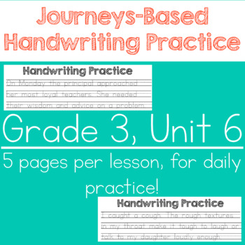 Preview of Journeys Grade 3 Handwriting Practice- Unit 6