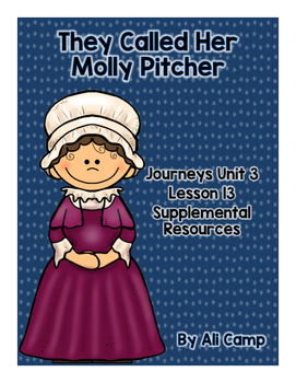 Preview of Journeys Grade 5 Lesson 13 - They Called Her Molly Pitcher
