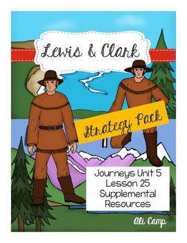 Journeys Grade 5 Lesson 25 Lewis Clark Strategy Skill Reading Pack