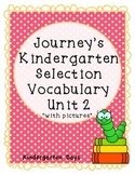 Journey's Kindergarten Selection Vocabulary Unit 2