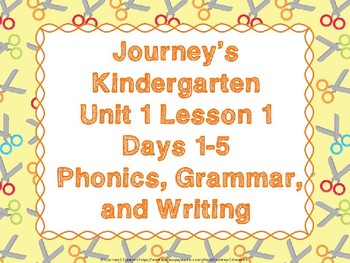 Preview of Journeys Kindergarten Unit 1 Lesson 1 Days 1-5 PowerPoints Bundle