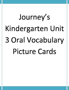 Preview of Journeys Kindergarten Unit 3 Vocabulary Cards with Pictures