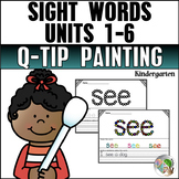 Journeys Kindergarten Units 1-6 Sight Words Q-Tip Painting