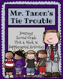 Journeys: Mr. Tanen's Tie Trouble ( Unit 4, Lesson 16)