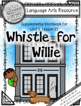 Preview of Journeys  1st Grade Whistle for Willie