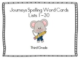 Journeys Spelling Lists 1-30 3rd Grade Word Cards and Master List