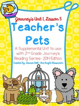 Preview of Journeys- Teacher's Pets Supplemental Unit {Unit 1: Lesson 5}