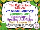 Journeys The Mysterious Tadpole Lesson 26 Spelling & Vocab