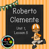 Third Grade: Roberto Clemente (Journeys Supplement)