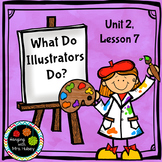 Third Grade: What Do Illustrators Do? (Journeys Supplement)