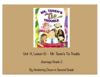 Preview of Journeys Unit 4, Lesson 16 Mr. Tanen's Tie Trouble