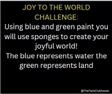 Joy to the world challenge!